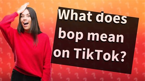 what does bop mean on tiktok